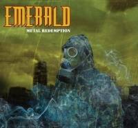 Emerald (USA-2) : Metal Redemption